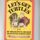 Vintage Let's Get Turtles By Millicent S. Selsam 1965 Hard Cover