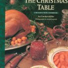 The Christmas Table Menu Cookbook By Carolyn Miller First Edition 0060950250