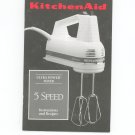 Kitchenaid Ultra Power Mixer 5 Speed Instructions And Recipes