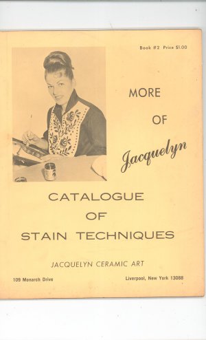 More Of Jacquelyn Catalog Of Stain Techniques Book # 2 Vintage