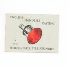 English Handbell Casting Whitechapel Bell Foundry Souvenir