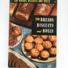 Vintage 250 Breads Biscuits Rolls Cookbook Culinary Arts Encyclopedia Of Cooking 19 1954