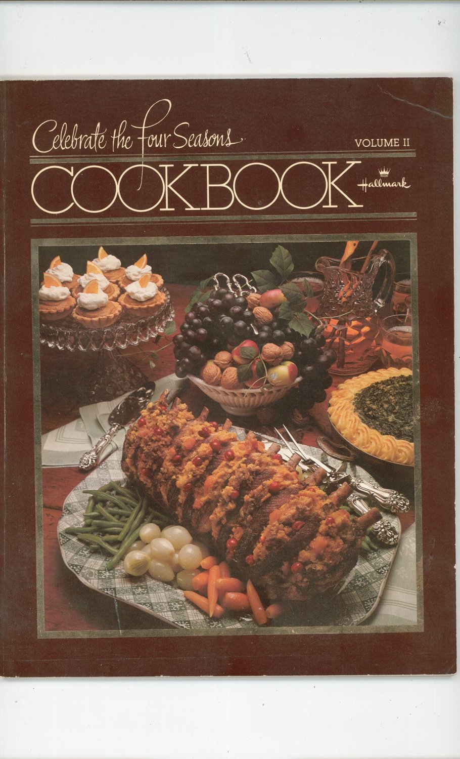 Celebrate The Four Seasons Cookbook Volume 2 by Hallmark