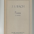 Vintage J. S. Bach Passion St. Matthew Passion Of Our Lord H. W. Gray Company