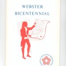 Vintage Webster Bicentennial Book Webster New York 1976