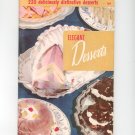 Elegant Desserts Cookbook Vintage Culinary Arts 109 1955