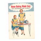 Home Baking Made Easy Cookbook Beginners & Experts Spry 1953