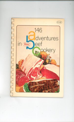 146 Adventures In Beef Cookery Cookbook by Proten Swift Vintage