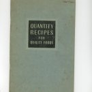 Quantity Recipes For Quality Foods Cookbook Vintage Evaporated Milk Assoc. 1939
