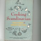 Cooking Scandinavian Cookbook By Shirley Sarvis & Barbara Scott O'Neil First Edition ?