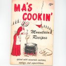 Ma's Cookin Mountain Recipes Cookbook Vintage Ozark Maid Candies 1966