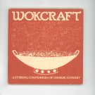 Wokcraft Cookbook Compendium Of Chinese Cookery 0912738014