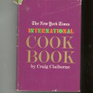 The New York Times International Cookbook By Craig Claiborne