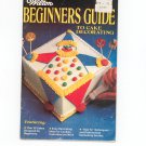 Wilton Beginners Guide To Cake Decorating