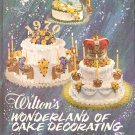 Wiltons Wonderland Of Cake Decorating Vintage Hard Cover