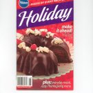 Pillsbury Holiday Make It Ahead Cookbook Classic #297 2005