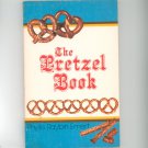 The Pretzel Book Cookbook By Phyllis Raybin Emert 0912661011