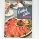 Cooling Dishes For Hot Weather Cookbook Vintage Culinary Arts 117 0832605123