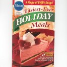 Pillsbury Easiest Ever Holiday Meals Cookbook Classics #190  1996