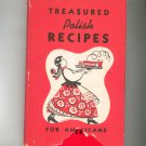 Treasured Polish Recipes For Americans Cookbook Vintage 1975 Hard Cover