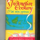 Indonesian Cookery Cookbook By Lie Sek Hiang Hard Cover Vintage 1963
