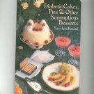 Diabetic Cakes Pies & Other Scrumptious Desserts Cookbook Mary Jane Finsand 0806966726