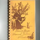Favorite Recipes Of The Franciscan Sisters And Friends Cookbook Church