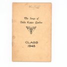 The Songs Of Delta Kappa Epsilon Class 1945
