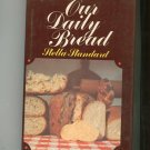 Our Daily  Bread Cookbook By Stella Standard 0517120046 First Edition Bonanza