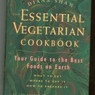 The Essential Vegetarian Cookbook By Diana Shaw First Edition Hard Cover 0517599899