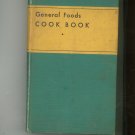 General Foods Cookbook First Edition Vintage Hard Cover 1932