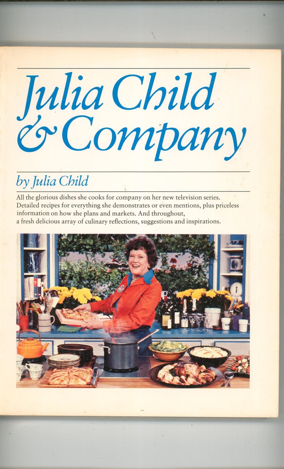 Julia Child And Company Cookbook First Edition 0394735323