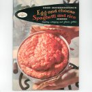 Good Housekeeping's Egg & Cheese Spaghetti & Rice Cookbook Vintage 1958 #12