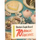 Bordens Eagle Brand 70 Magic Recipes Cookbook Vintage 1952