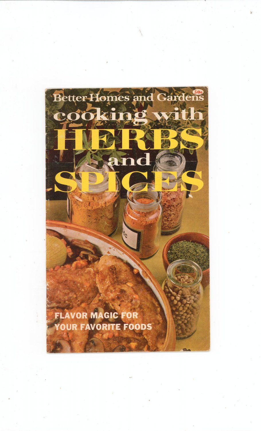 Vintage Better Homes & Gardens Cooking With Herbs & Spices Cookbook 1969