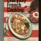 Everyday French Cooking Cookbook By Henri Paul Pellaprat