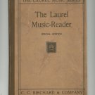 The Laurel Music Reader Special Edition W. L. Tomlins  C. C. Birchard Vintage 1915