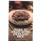 Vintage Make It Right With Riceland Rice Cookbook 1979