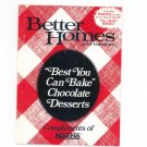 Better Homes And Gardens Best You Can Bake Chocolate Desserts Cookbook 1983