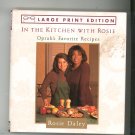 Large Print In The Kitchen With Rosie Cookbook By Rosie Daley Oprah's Recipes 0679440135