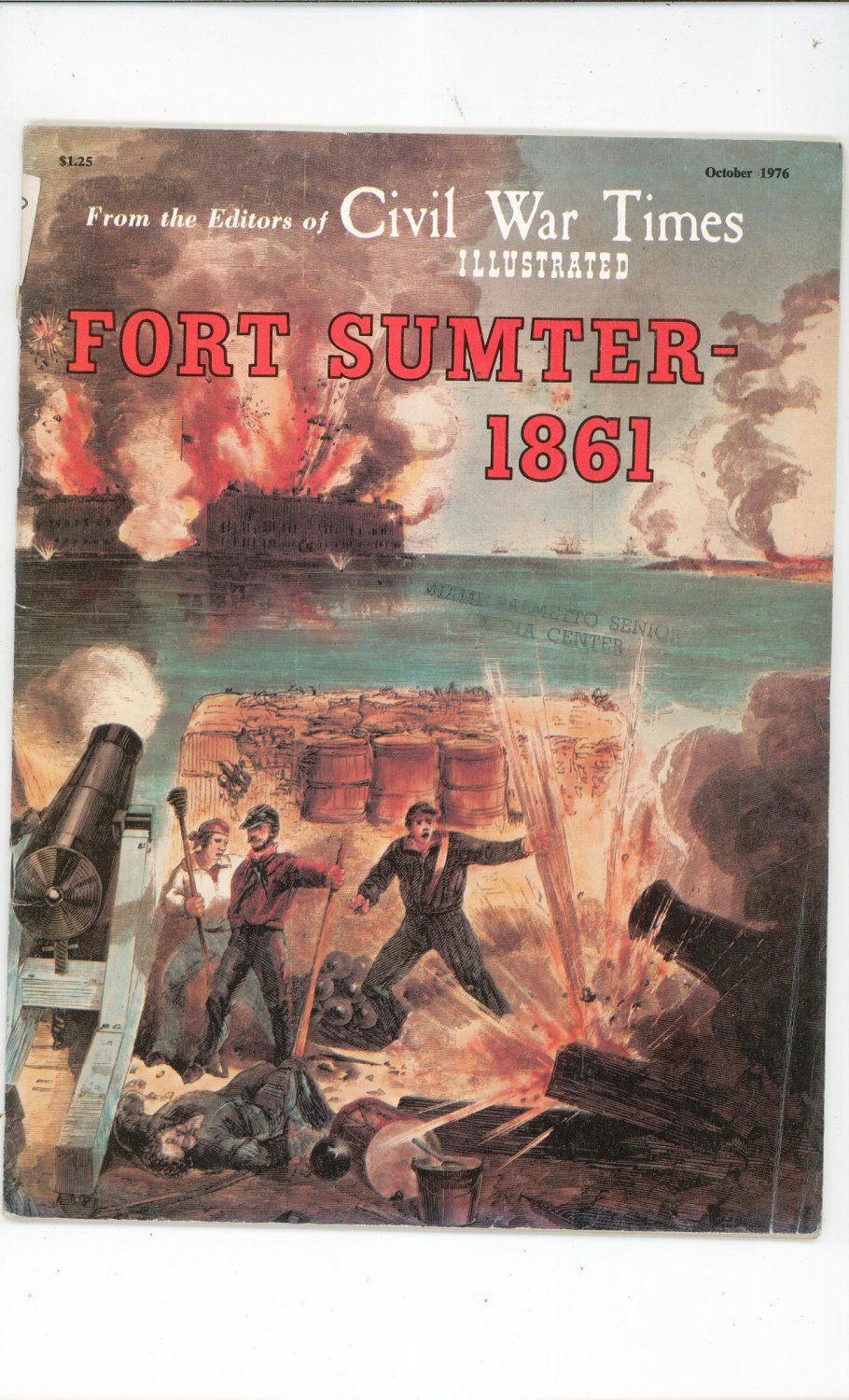 Civil War Times Magazine Illustrated October 1976 Fort Sumter 1861 Back Issue