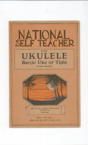 National Self Teacher For Ukulele Banjo Uke Or Tiple Vintage Chart Music Publishing