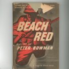 Beach Red by Peter Bowman Vintage Hard Cover With Dust Jacket Random House