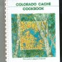 Colorado Cache Cookbook By The Junior League Of Denver 096039461