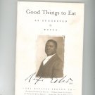 Good Things To Eat As Suggested By Rufus Estes Cookbook 0965433315