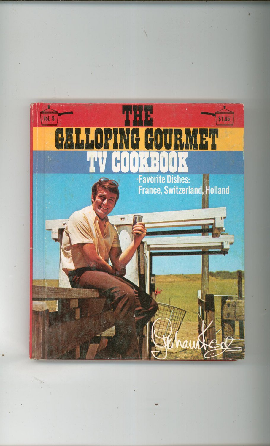 The Galloping Gourmet Television Cookbook By Graham Kerr Vintage Hard Cover Volume