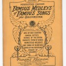 Famous Medleys Of Famous Songs For Orchestra Perfection Edition Piano Vintage