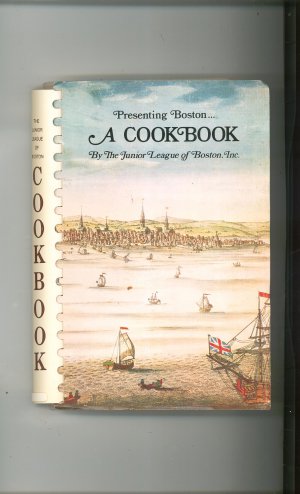 Presenting Boston A Cookbook by Junior LeagueOf Boston Vintage 1976 First Printing