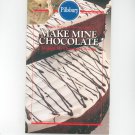 Pillsbury Make Mine Chocolate Cookbook 0824182065