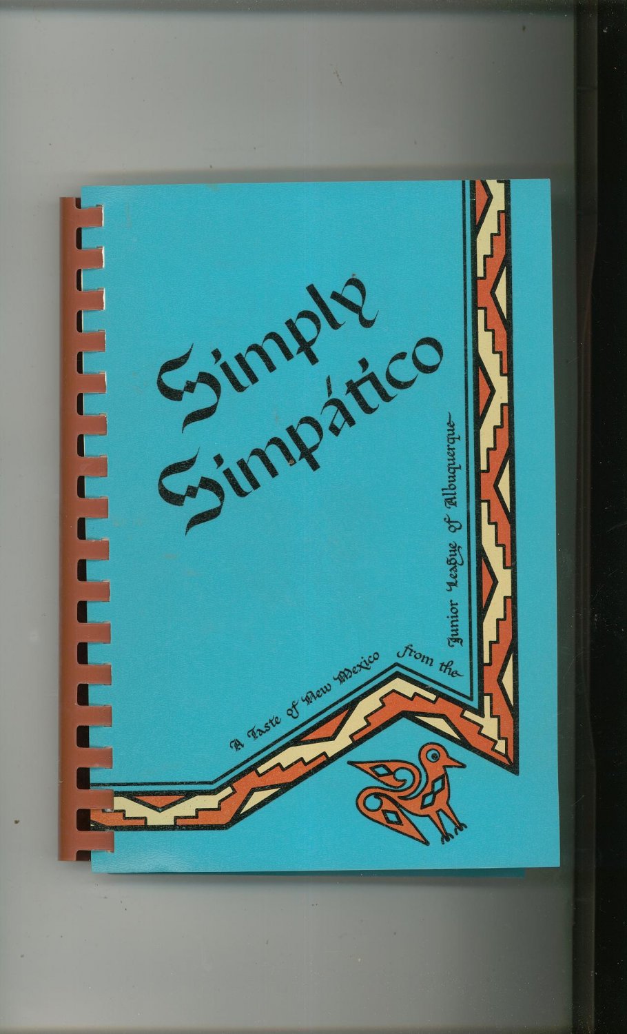 Simply Simpatico Cookbook Junior League Albuquerque New Mexico 0960927808
